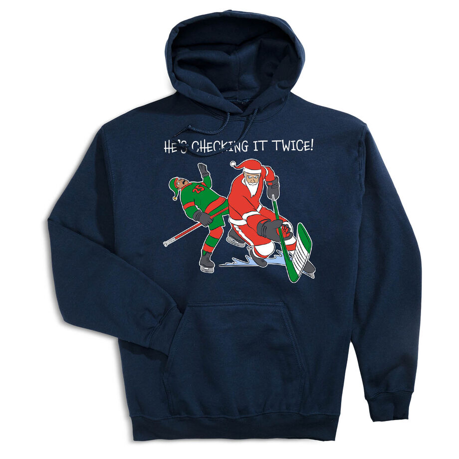 Hockey Hooded Sweatshirt - He's Checking It Twice