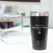 Basketball 20oz. Double Insulated Tumbler - You're The Best Mom Ever