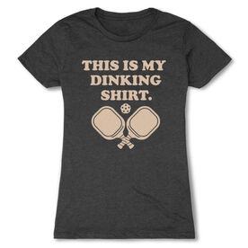 Pickleball Women's Everyday Tee - This Is My Dinking Shirt