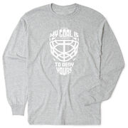 Hockey Tshirt Long Sleeve - My Goal Is To Deny Yours Goalie Mask