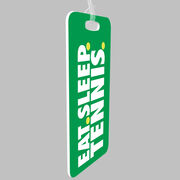 Tennis Bag/Luggage Tag - Eat Sleep Tennis