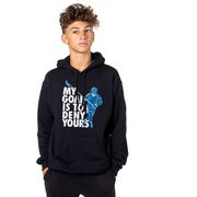 Guys Lacrosse Hooded Sweatshirt - My Goal Is To Deny Yours Defenseman