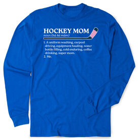 Hockey Tshirt Long Sleeve - Hockey Mom Definition