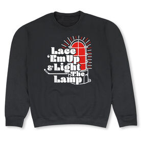 Hockey Crew Neck Sweatshirt - Lace 'Em Up And Light The Lamp