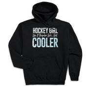 Hockey Hooded Sweatshirt - Hockey Girls Are Cooler