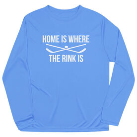 Hockey Long Sleeve Performance Tee - Home Is Where The Rink Is