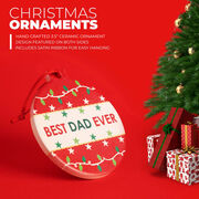 Round Ceramic Ornament - Best Dad Ever