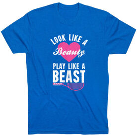 Tennis Tshirt Short Sleeve Look Like A Beauty Play Like A Beast