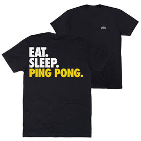 Ping Pong Short Sleeve T-Shirt - Eat. Sleep. Ping Pong. (Back Design)