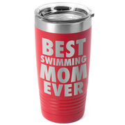 Swimming 20 oz. Double Insulated Tumbler - Best Mom Ever