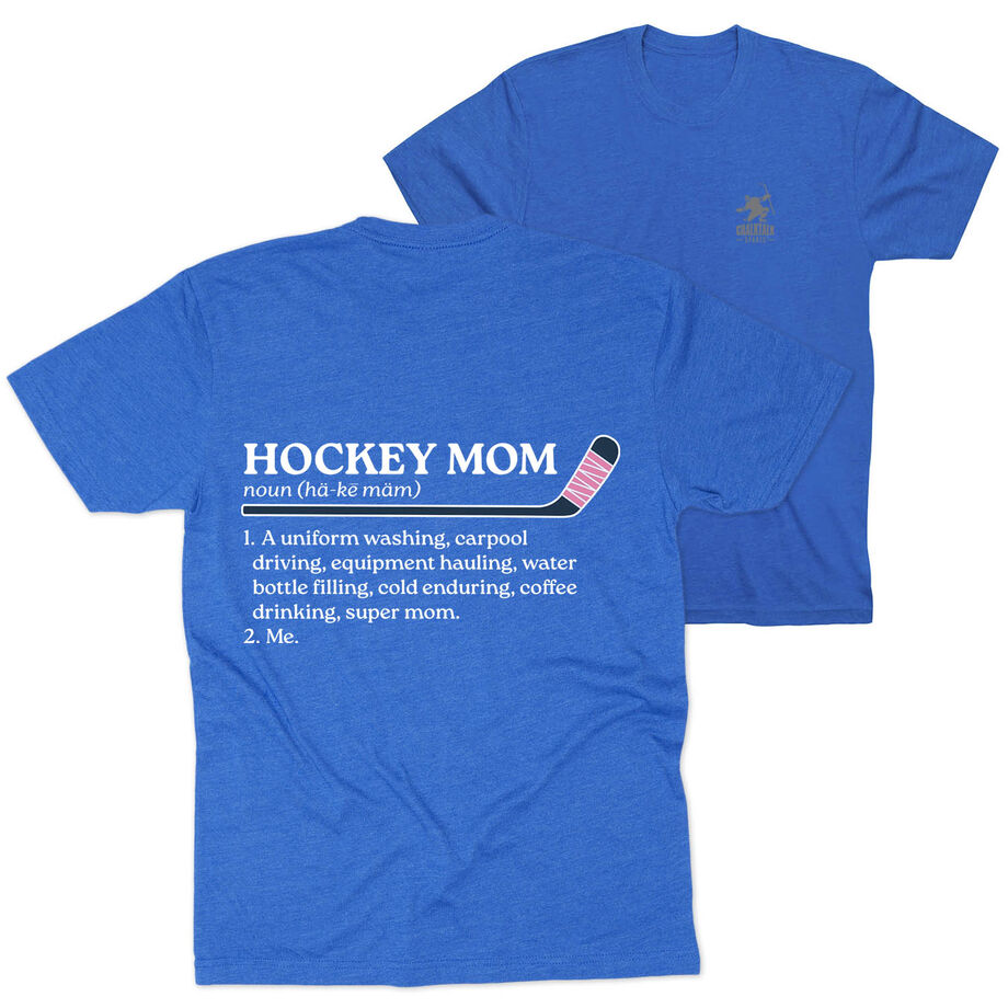 Hockey Short Sleeve T-Shirt - Hockey Mom Definition (Back Design) 