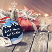 Skiing Round Ceramic Ornament - Let it Snow Let Us Ski