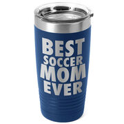 Soccer 20 oz. Double Insulated Tumbler - Best Mom Ever