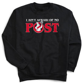 Soccer Crewneck Sweatshirt - Ain't Afraid Of No Post