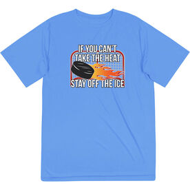 Hockey Short Sleeve Performance Tee - If You Can't Take the Heat