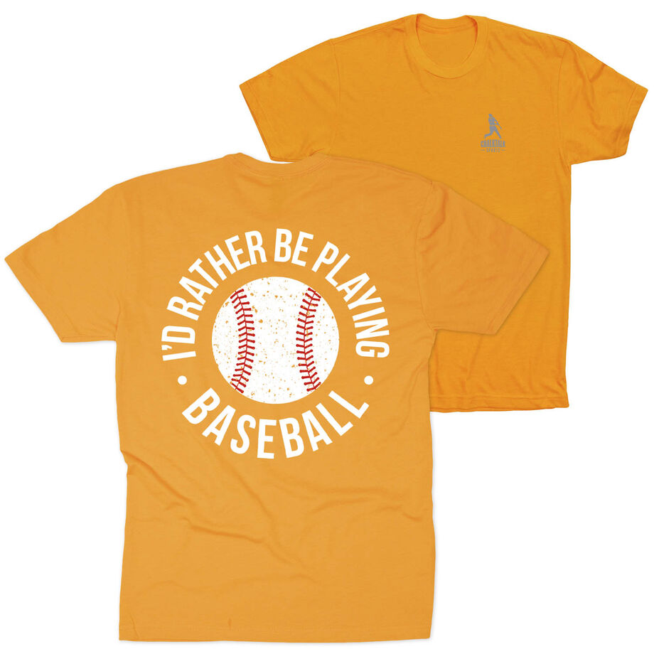 Baseball Short Sleeve T-Shirt - I'd Rather Be Playing Baseball Distressed (Back Design)