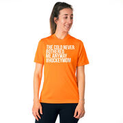 Hockey Short Sleeve Performance Tee - The Cold Never Bothered Me Anyway #HockeyMom