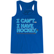 Hockey Flowy Racerback Tank Top - I Can't. I Have Hockey. 