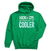 Hockey Hooded Sweatshirt - Hockey Girls Are Cooler