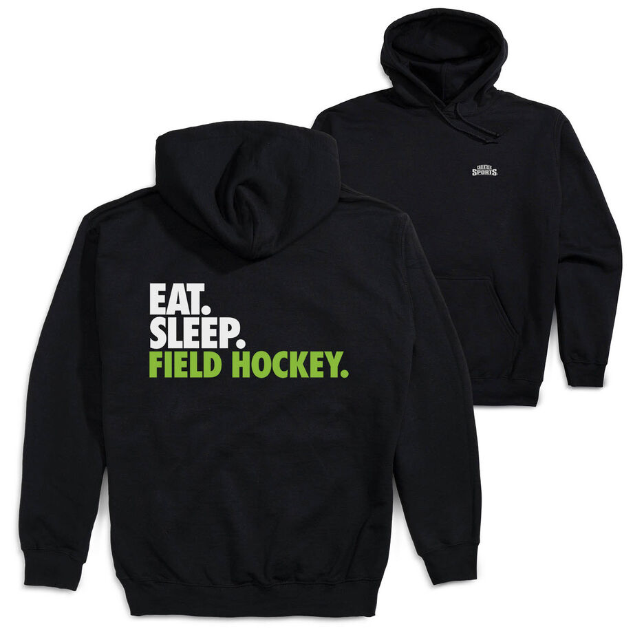 Field Hockey Hooded Sweatshirt - Eat. Sleep. Field Hockey. (Back Design)