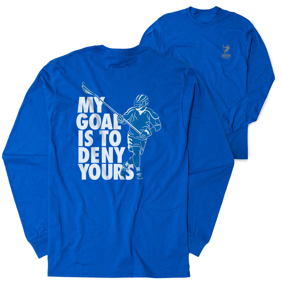 Guys Lacrosse Tshirt Long Sleeve - My Goal Is To Deny Yours Defenseman (Back Design)