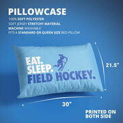 Field Hockey Pillowcase - Eat Sleep Field Hockey