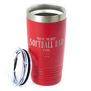 Softball 20oz. Double Insulated Tumbler - You're The Best Dad Ever