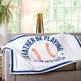 Baseball Premium Blanket - Rather Be Playing Baseball