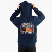 Hockey Hooded Sweatshirt - If You Can't Take the Heat (Back Design)
