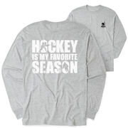 Hockey Tshirt Long Sleeve - Hockey Is My Favorite Season (Back Design)