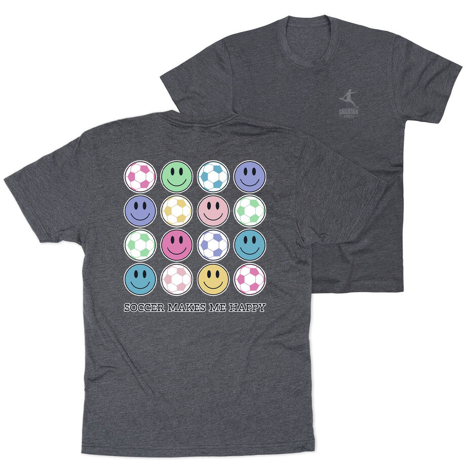 Soccer Short Sleeve T-Shirt - Soccer Makes Me Happy (Back Design)