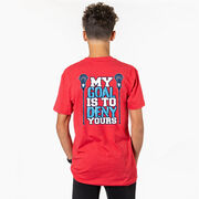 Guys Lacrosse Short Sleeve T-Shirt - My Goal Is To Deny Yours (Back Design)