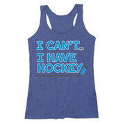Hockey Women's Everyday Tank Top - I Can't. I Have Hockey.