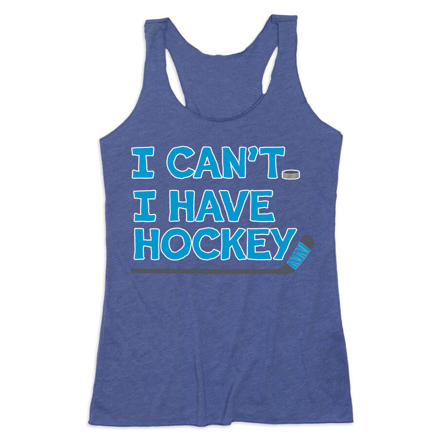 Hockey Women's Everyday Tank Top - I Can't. I Have Hockey.