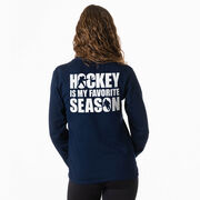 Hockey Tshirt Long Sleeve - Hockey Is My Favorite Season (Back Design)
