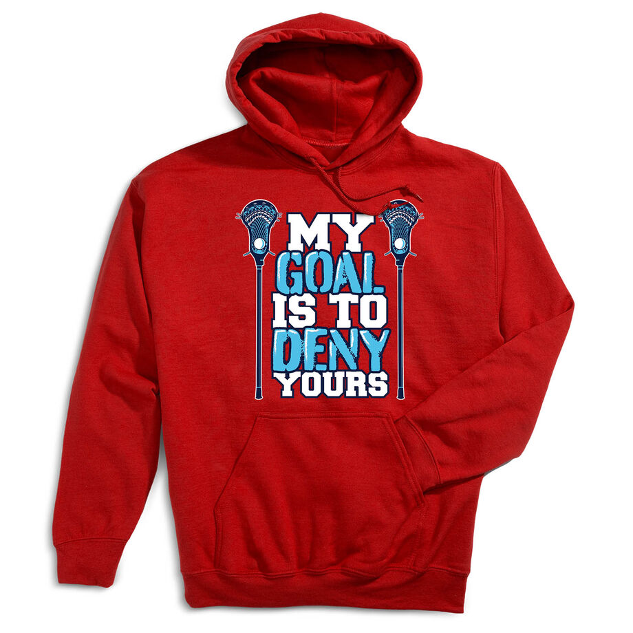 Guys Lacrosse Hooded Sweatshirt - My Goal Is To Deny Yours