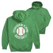 Baseball Hooded Sweatshirt - I'd Rather Be Playing Baseball Distressed (Back Design)