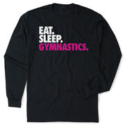 Gymnastics Tshirt Long Sleeve - Eat. Sleep. Gymnastics