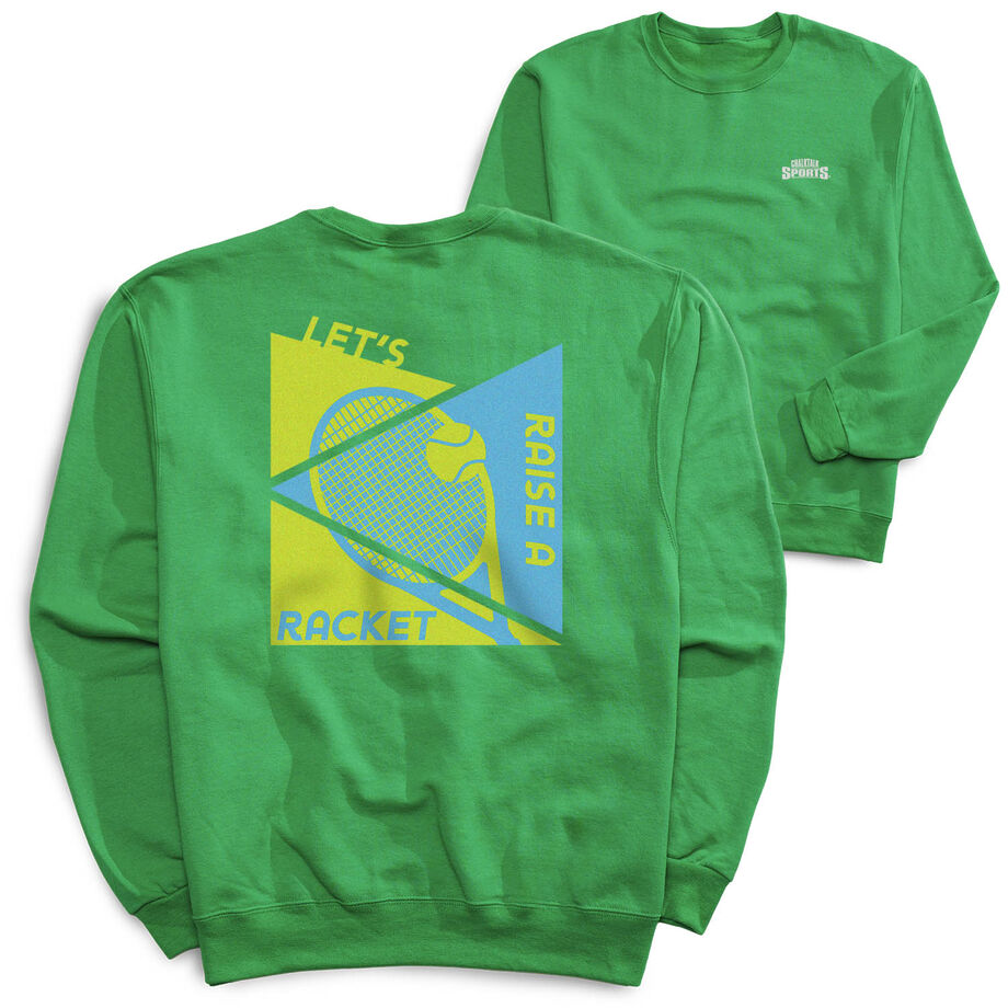 Tennis Crewneck Sweatshirt - Let's Raise A Racket (Back Design)