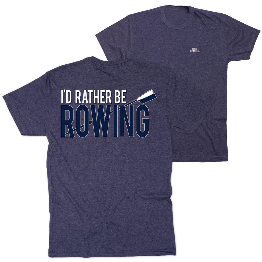 Crew Short Sleeve T-Shirt - I'd Rather Be Rowing (Back Design)