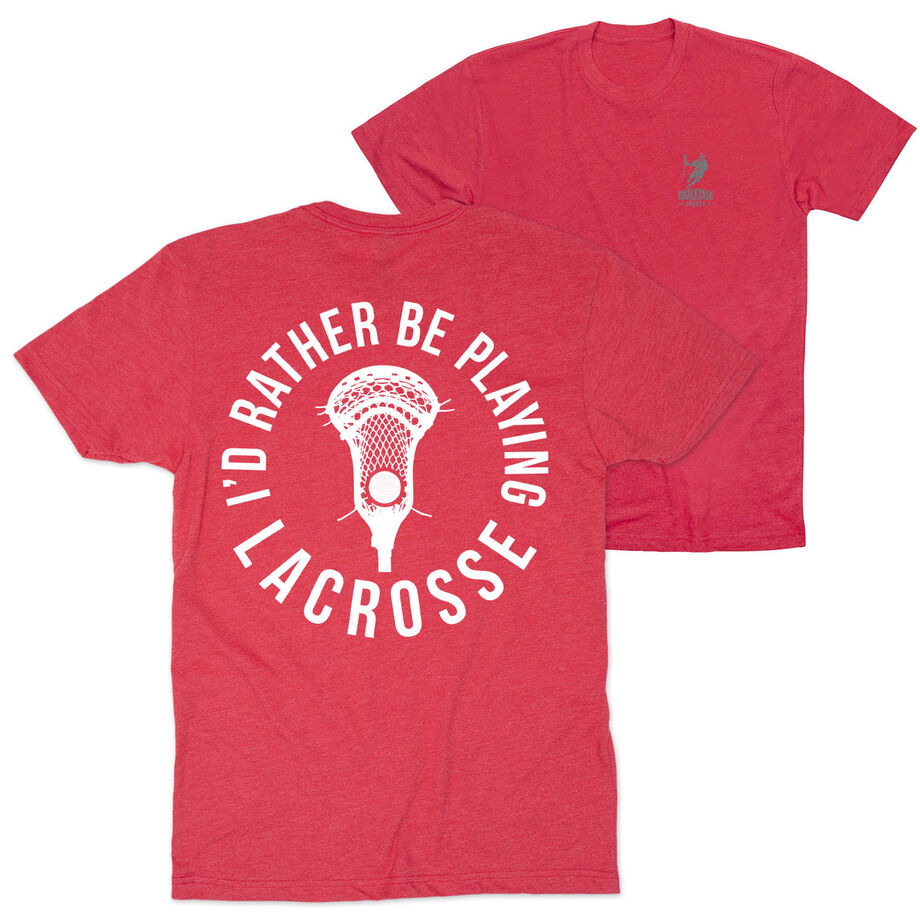 Guys Lacrosse Short Sleeve T-Shirt - I'd Rather Be Playing Lacrosse (Back Design)