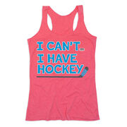 Hockey Women's Everyday Tank Top - I Can't. I Have Hockey.