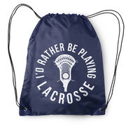 I'd Rather Be Playing Lacrosse Drawstring Backpack