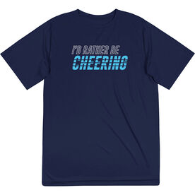 Cheerleading Short Sleeve Performance Tee - I'd Rather Be Cheering