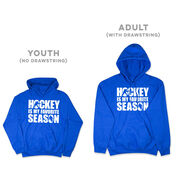 Hockey Hooded Sweatshirt - Hockey Is My Favorite Season