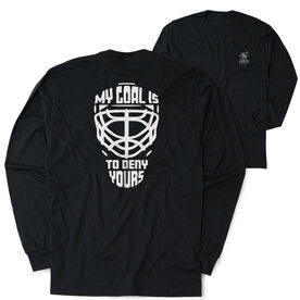 Hockey Tshirt Long Sleeve - My Goal Is To Deny Yours Goalie Mask (Back Design)