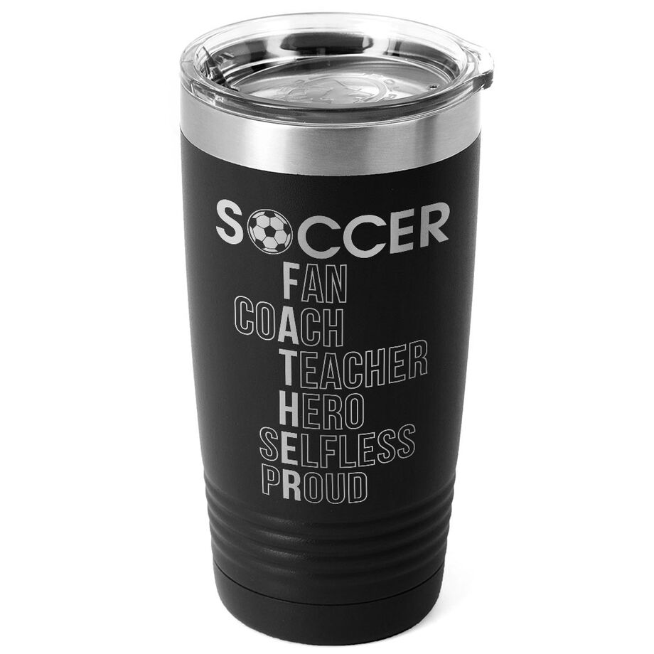 Soccer 20 oz. Double Insulated Tumbler - Soccer Father Words