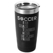 Soccer 20 oz. Double Insulated Tumbler - Soccer Father Words