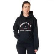 Hockey Hooded Sweatshirt - Loud and Proud Hockey Mom