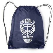 Hockey Drawstring Backpack - My Goal is to Deny Yours Goalie Mask